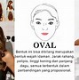 Bentuk Wajah Oval Wanita